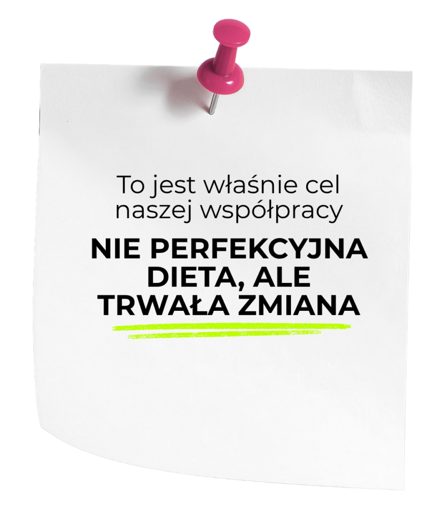 notatka z napisem "Cel współpracy to trwała zmiana, a nie perfekcyjna dieta"